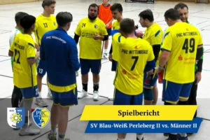 Derbytag in Perleberg für die Männer II – Kampfgeist bis zum Schluss!