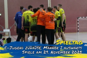 C-Jugend zuhause, Männer I auswärts: Spieltag am 29. November 2025